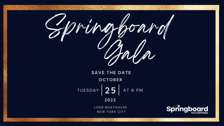 Springboard Gala - Save the Date - October 25, 2022